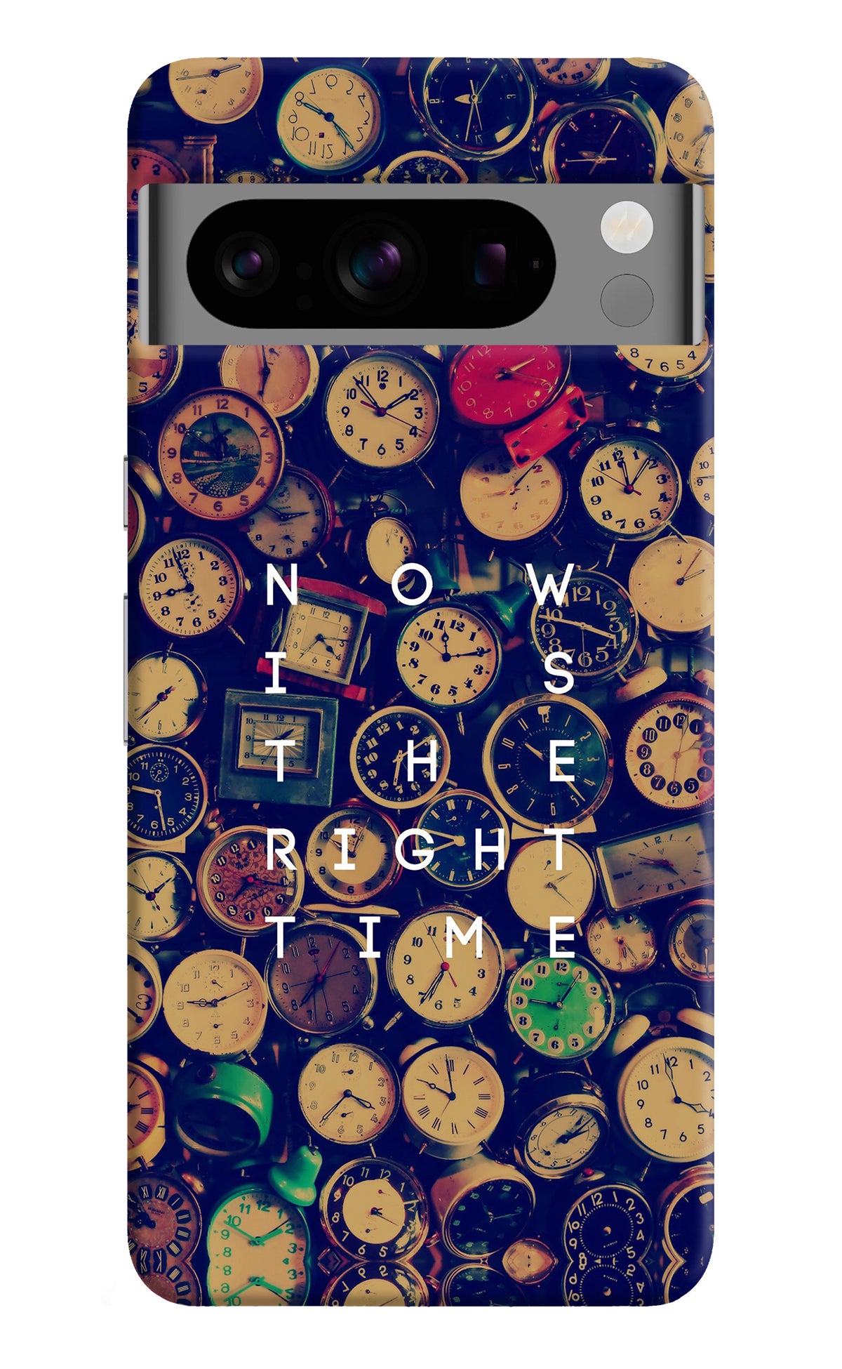 Now is the Right Time Quote Google Pixel 8 Pro Back Cover