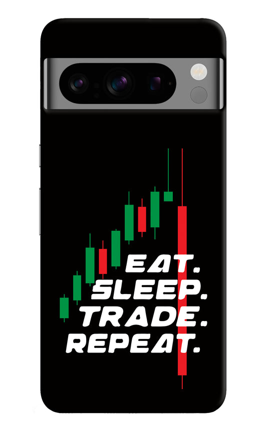Eat Sleep Trade Repeat Google Pixel 8 Pro Back Cover
