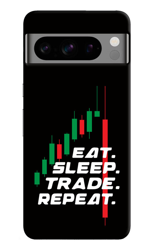 Eat Sleep Trade Repeat Google Pixel 8 Pro Hard Case Back Cover by Casekaro
