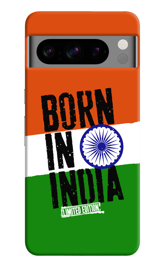 Born in India Google Pixel 8 Pro Back Cover