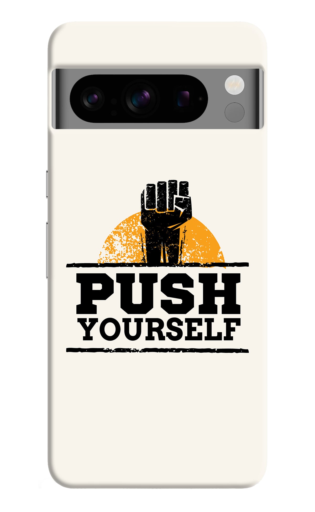 Push Yourself Google Pixel 8 Pro Back Cover