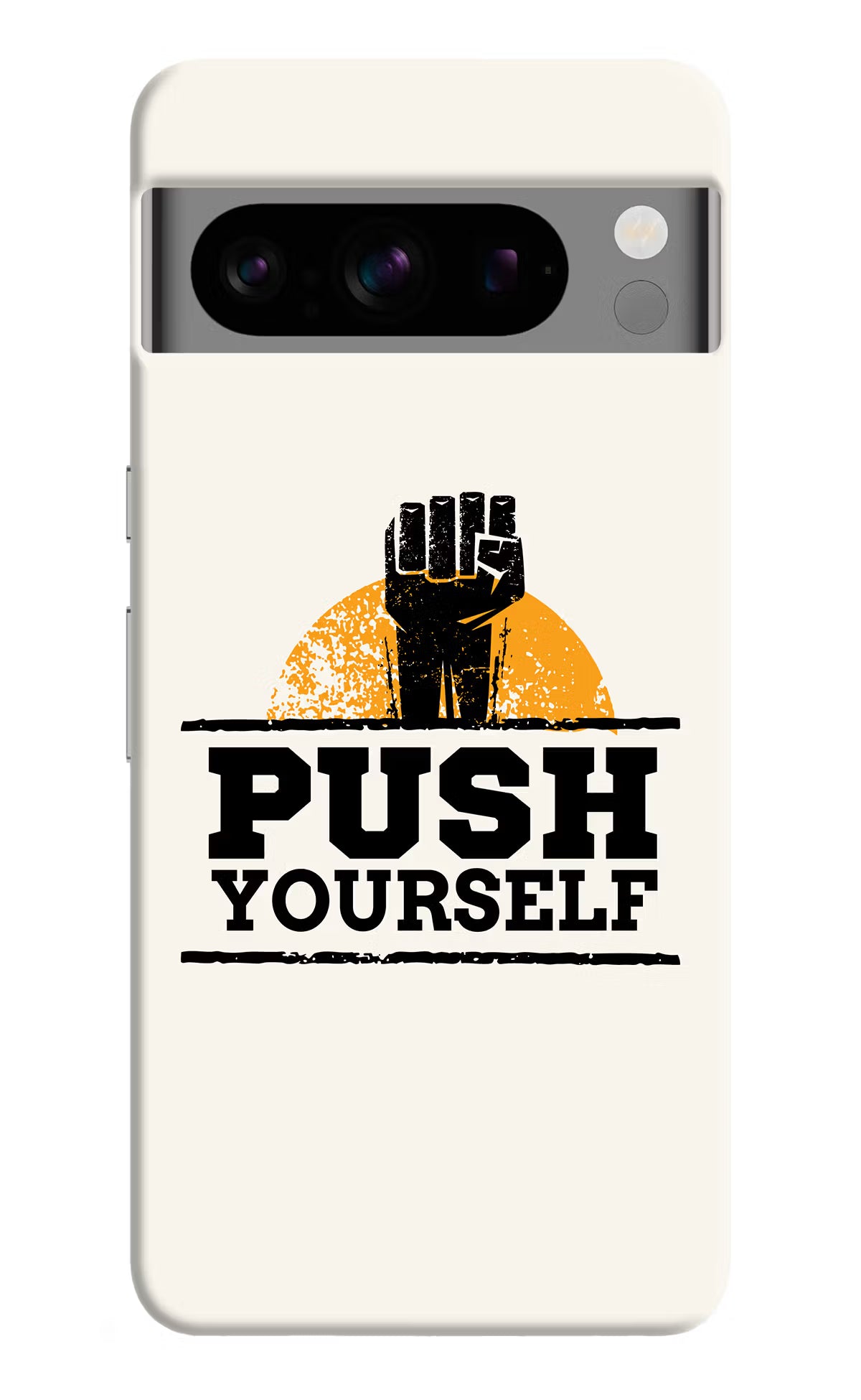 Push Yourself Google Pixel 8 Pro Hard Case Back Cover by Casekaro