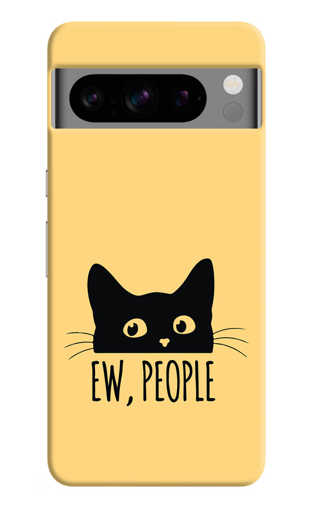 Ew People Catitude Google Pixel 8 Pro Hard Case Back Cover by Casekaro