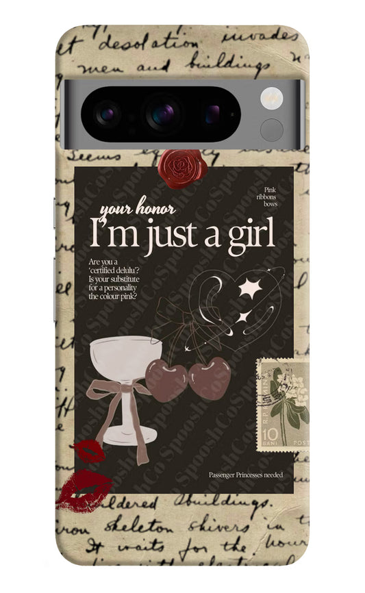 I am just a girl Google Pixel 8 Pro Hard Case Back Cover by Casekaro