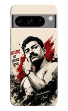 Chandrashekhar Azad Fearless Google Pixel 8 Pro Hard Case Back Cover by Casekaro