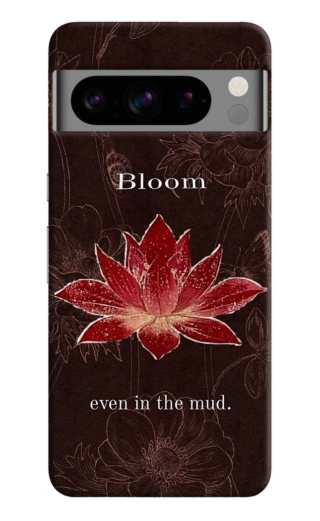 Bloom Google Pixel 8 Pro Hard Case Back Cover by Casekaro