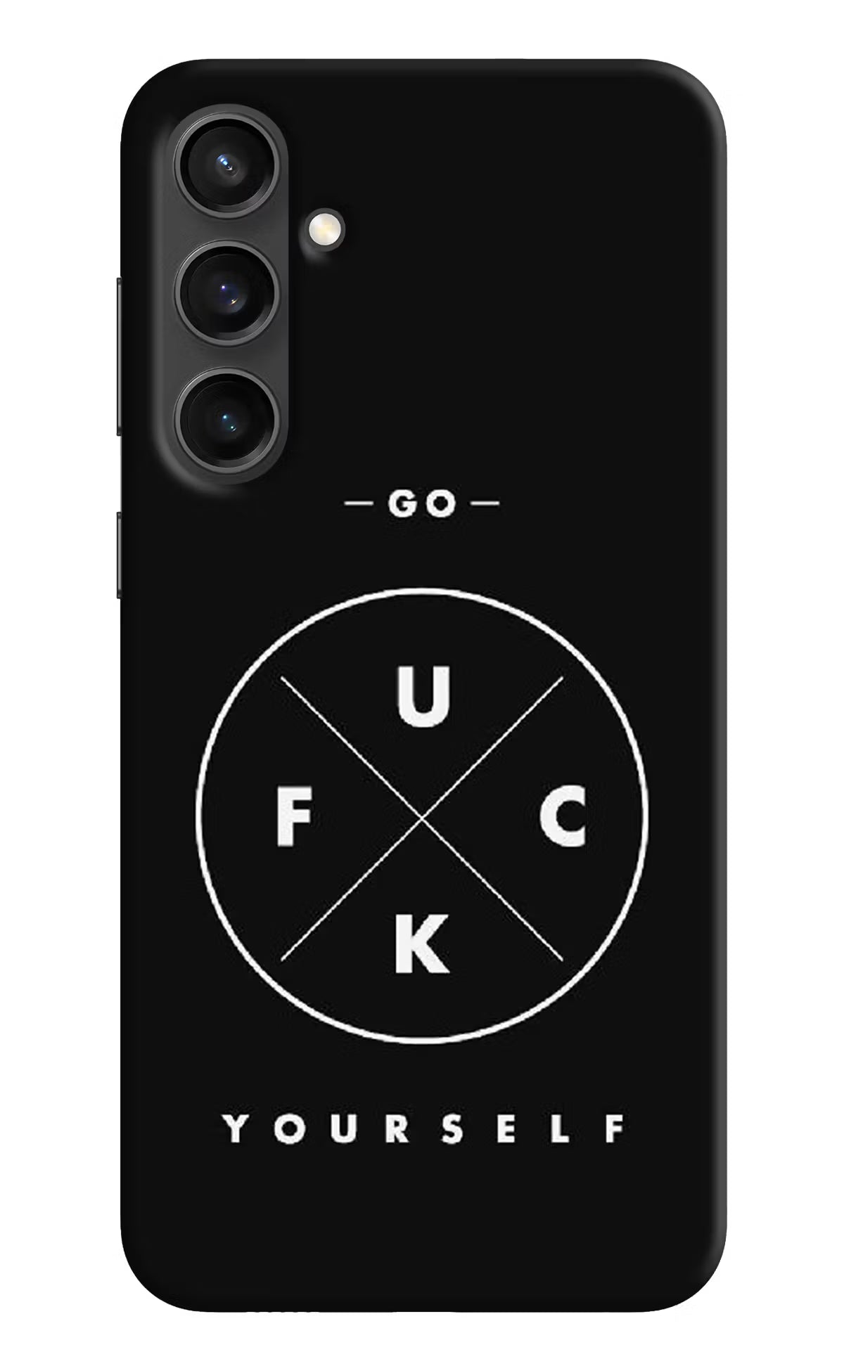 Go Fuck Yourself Samsung S23 FE 5G Hard Case Back Cover by Casekaro