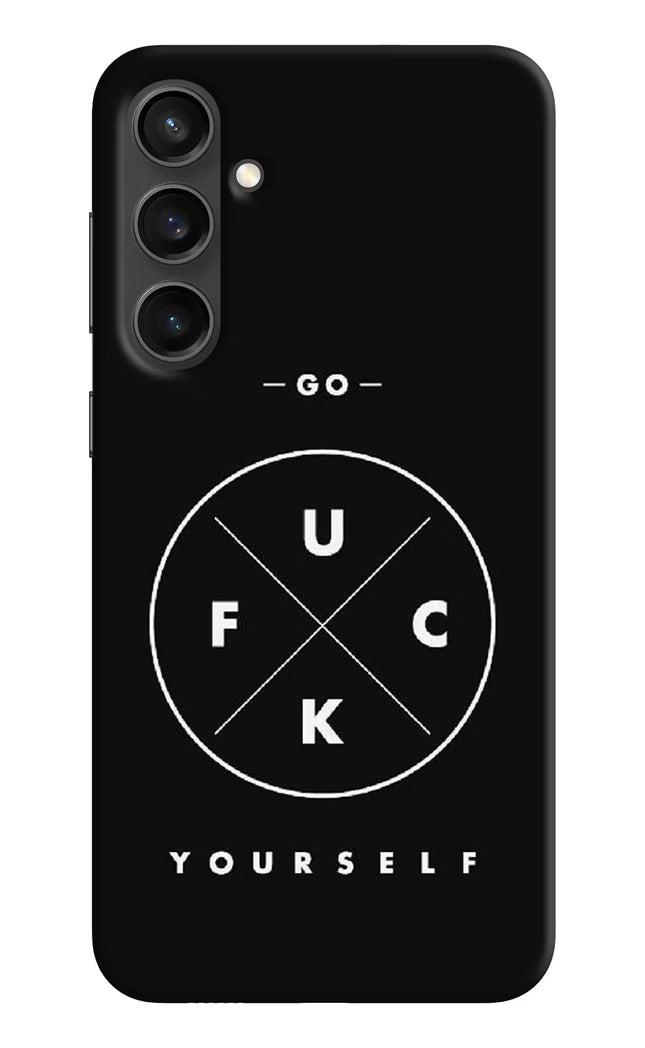 Go Fuck Yourself Samsung S23 FE 5G Hard Case Back Cover by Casekaro