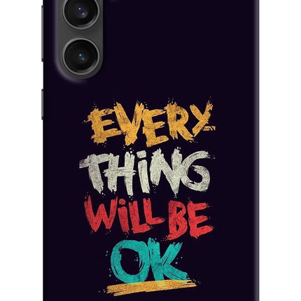 Everything Will Be Ok Samsung S23 FE 5G Hard Case Back Cover by Casekaro