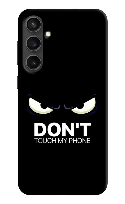 Don'T Touch My Phone Samsung S23 FE 5G Hard Case Back Cover by Casekaro