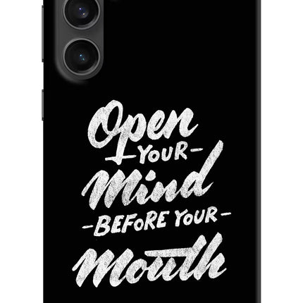 Open Your Mind Before Your Mouth Samsung S23 FE 5G Hard Case Back Cover by Casekaro