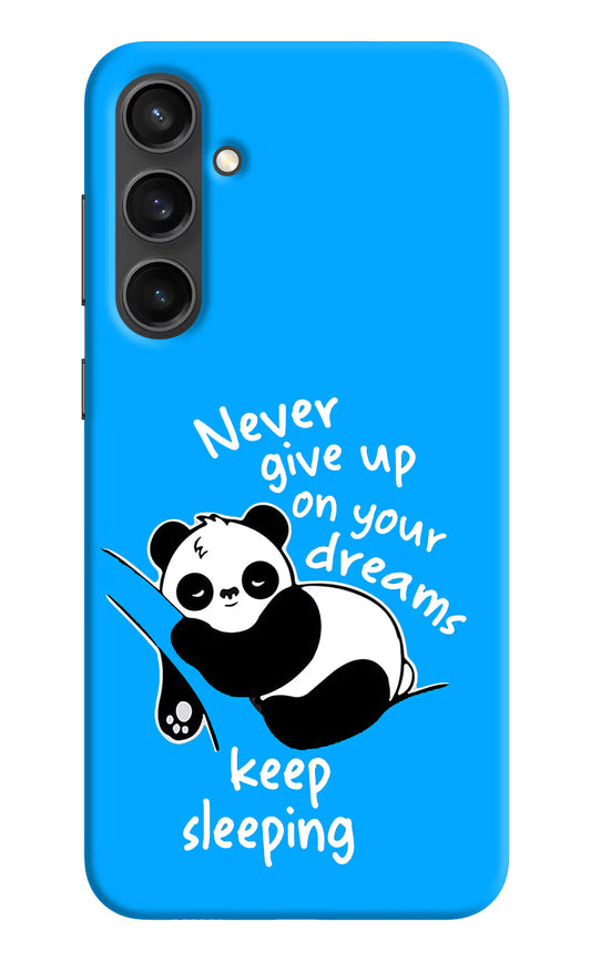 Keep Sleeping Samsung S23 FE 5G Hard Case Back Cover by Casekaro