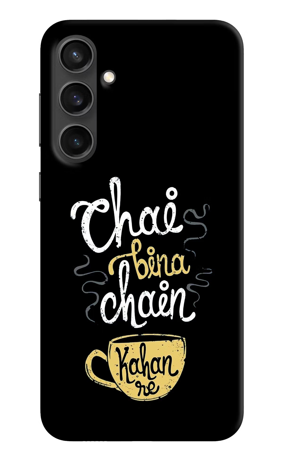 Chai Bina Chain Kaha Re Samsung S23 FE 5G Hard Case Back Cover by Casekaro