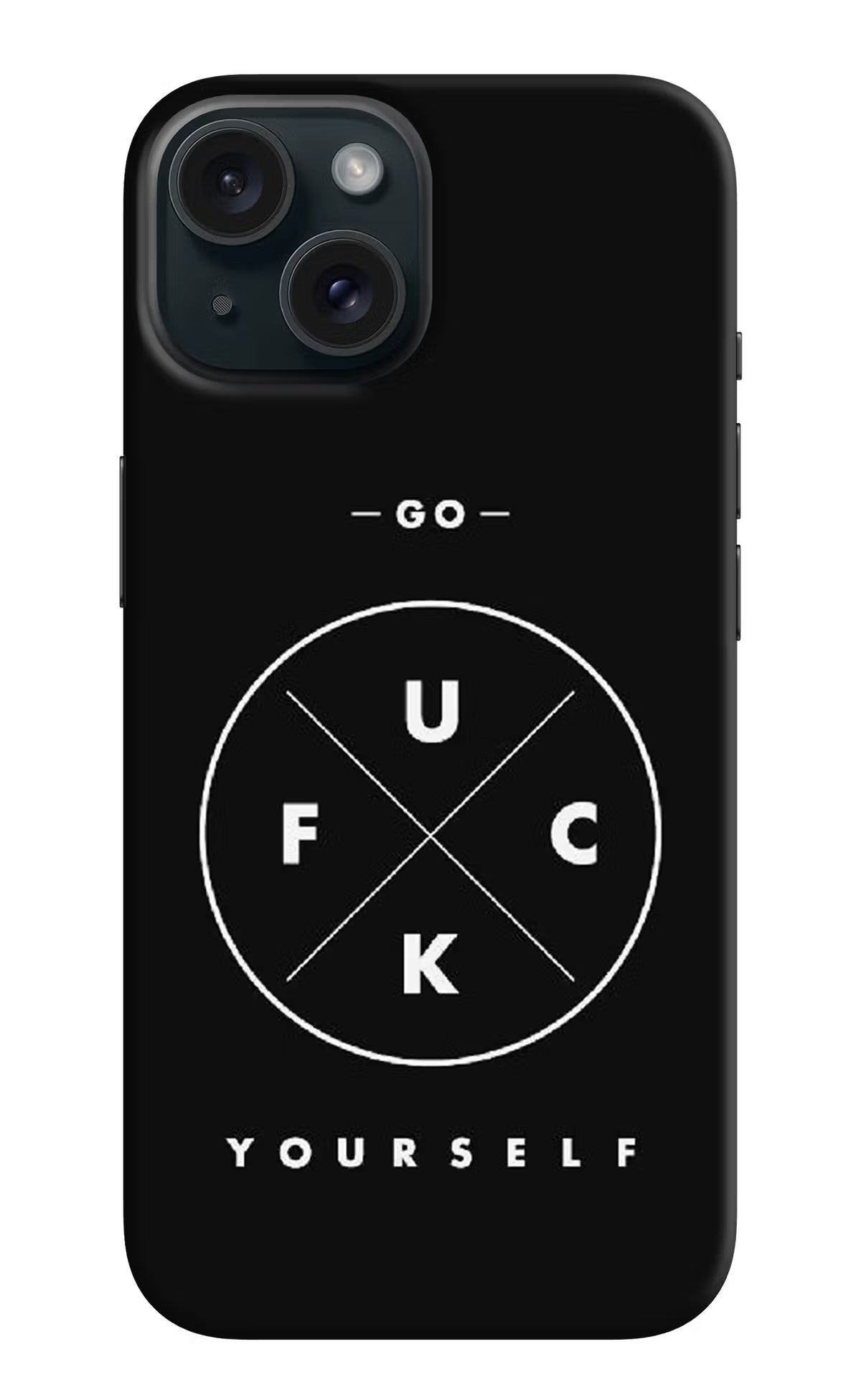 Go Fuck Yourself iPhone 15 Hard Case Back Cover by Casekaro