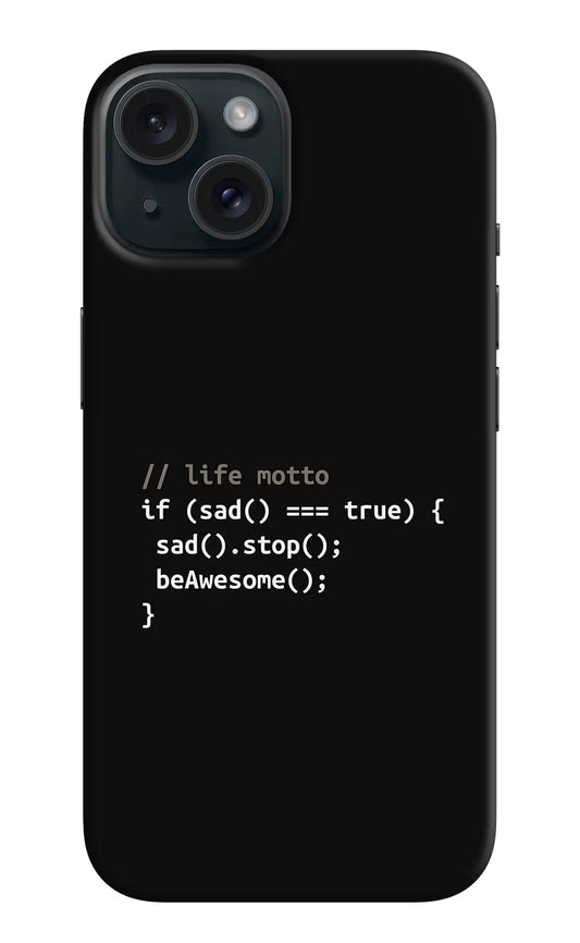 Life Motto Code iPhone 15 Hard Case Back Cover by Casekaro
