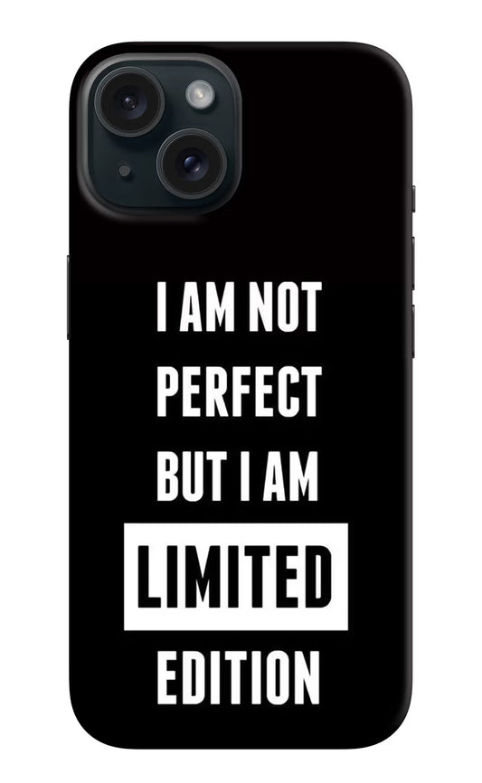 I Am Not Perfect But I Am Limited Edition iPhone 15 Hard Case Back Cover by Casekaro