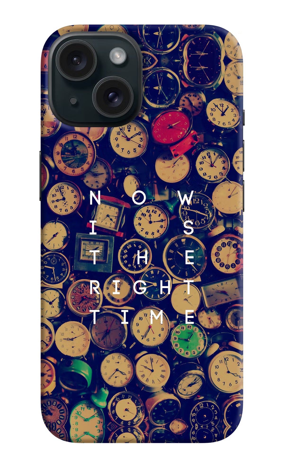 Now is the Right Time Quote iPhone 15 Hard Case Back Cover by Casekaro