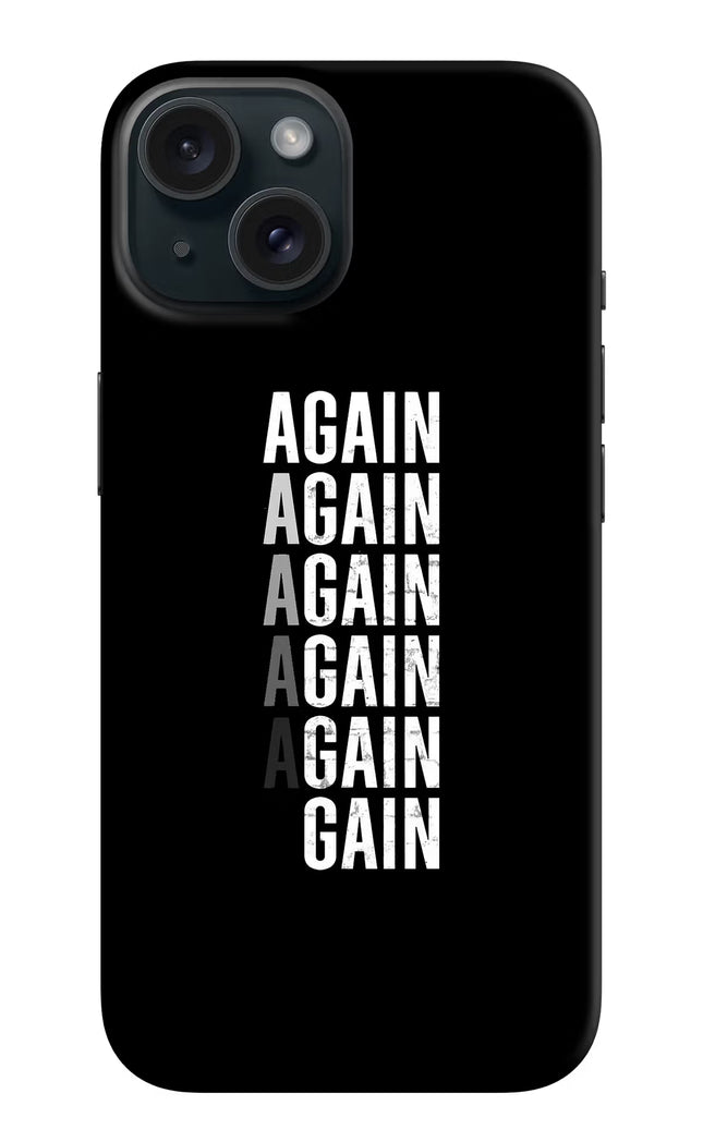 Again Again Gain iPhone 15 Hard Case Back Cover by Casekaro