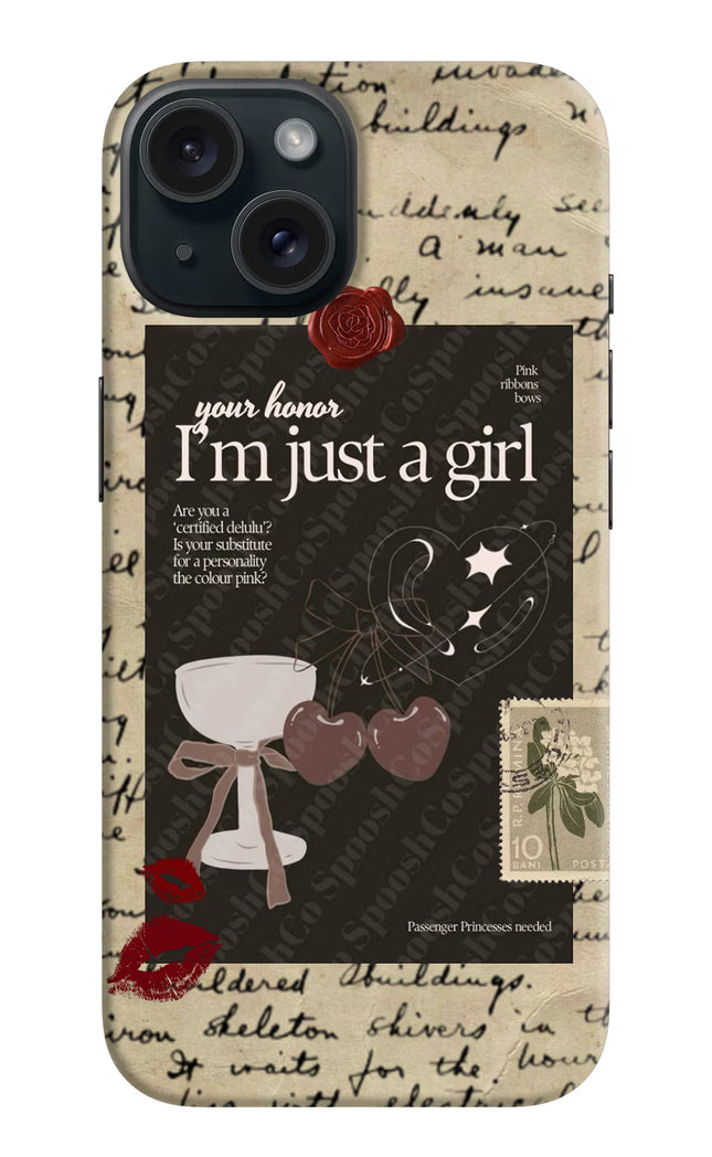 I am just a girl iPhone 15 Hard Case Back Cover by Casekaro
