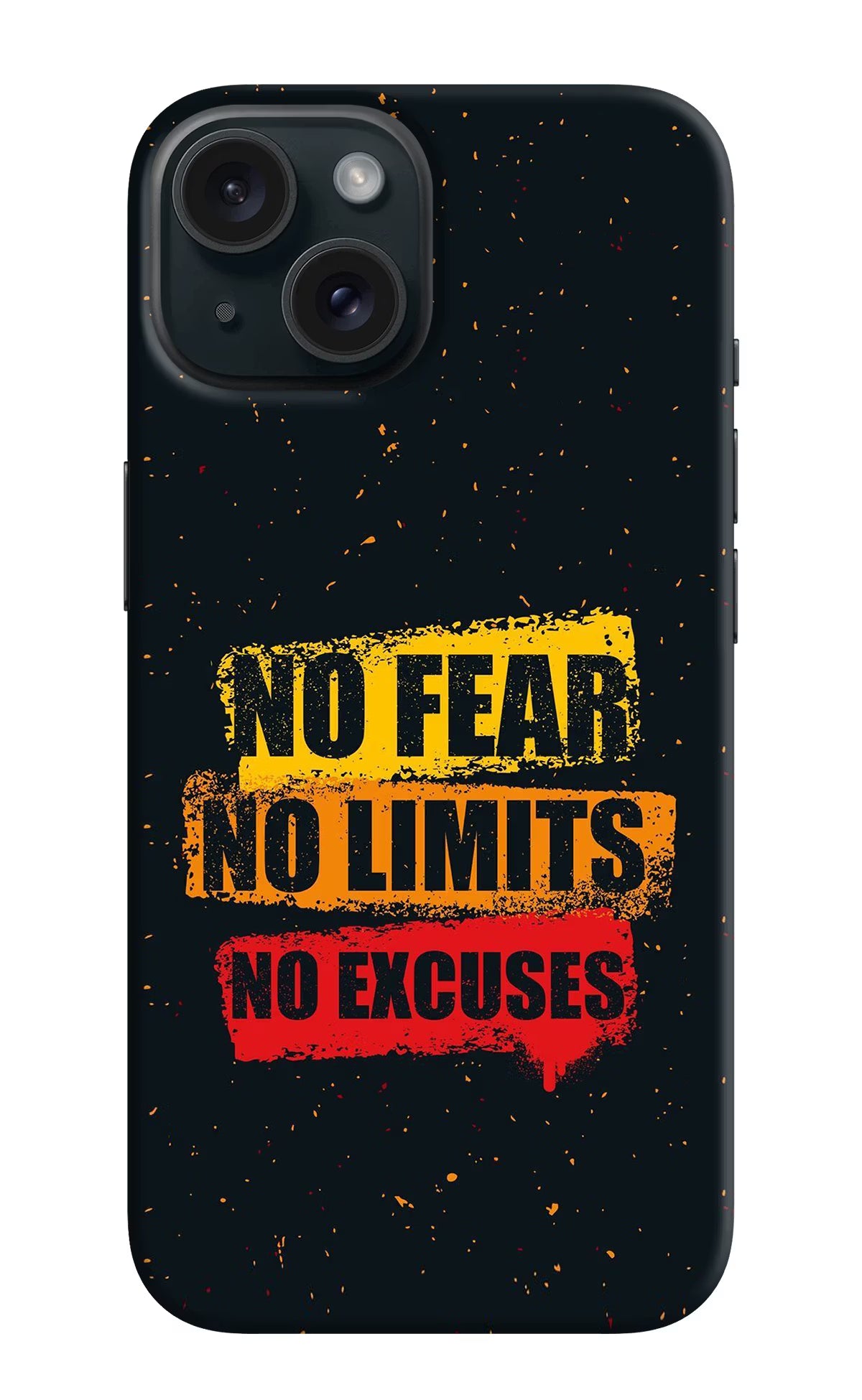 No Fear No Limits No Excuse iPhone 15 Plus Hard Case Back Cover by Casekaro