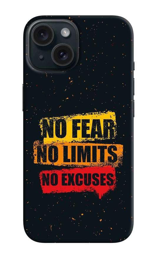 No Fear No Limits No Excuse iPhone 15 Plus Hard Case Back Cover by Casekaro