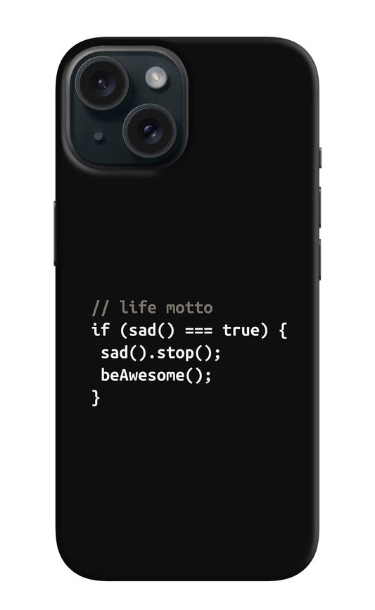 Life Motto Code iPhone 15 Plus Hard Case Back Cover by Casekaro