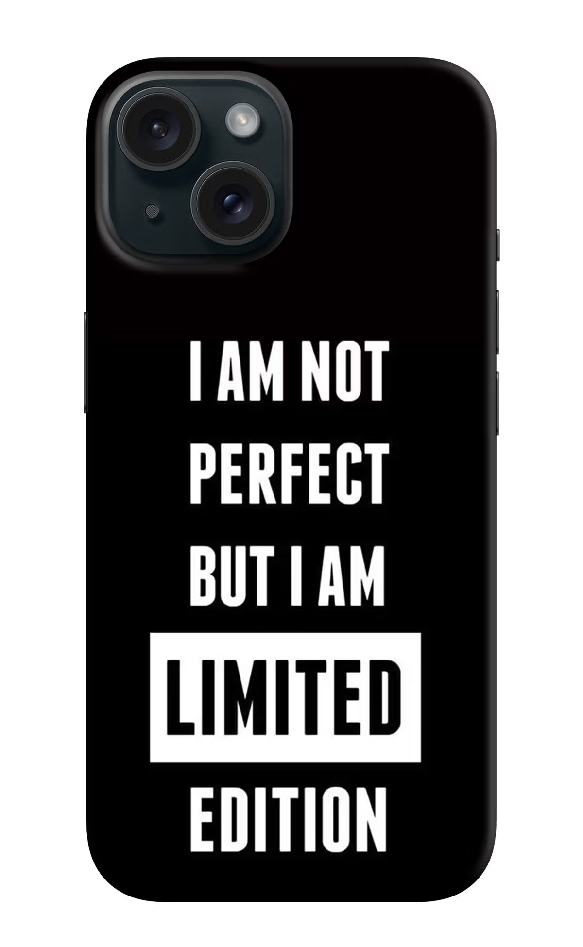 I Am Not Perfect But I Am Limited Edition iPhone 15 Plus Hard Case Back Cover by Casekaro