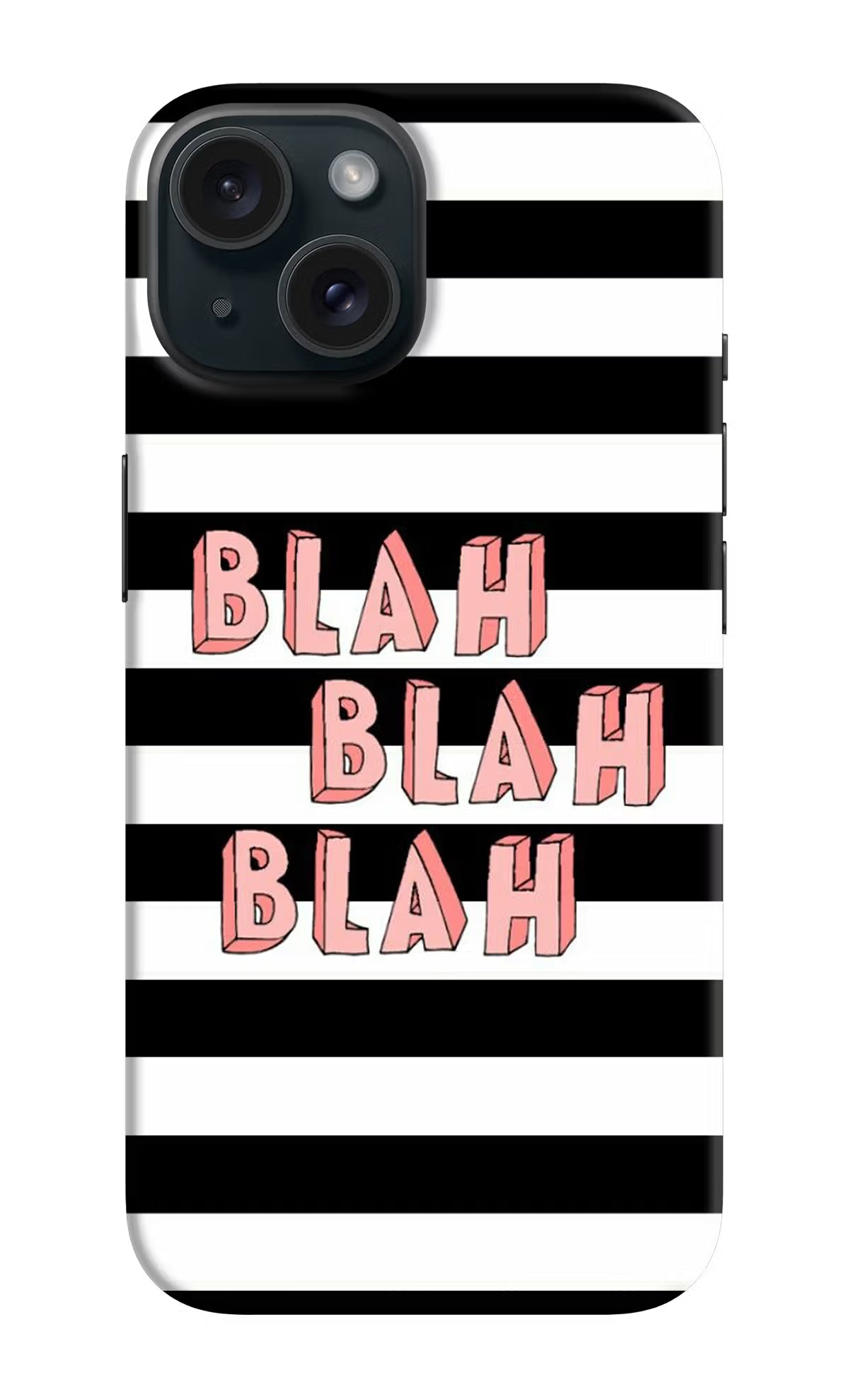 Blah Blah Blah iPhone 15 Plus Hard Case Back Cover by Casekaro