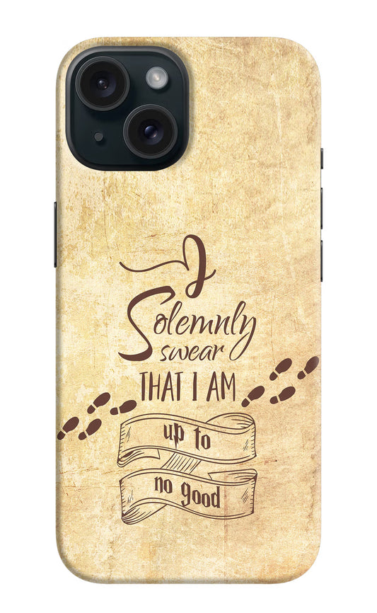 I Solemnly swear that i up to no good iPhone 15 Plus Hard Case Back Cover by Casekaro