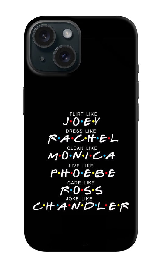FRIENDS Character iPhone 15 Plus Hard Case Back Cover by Casekaro