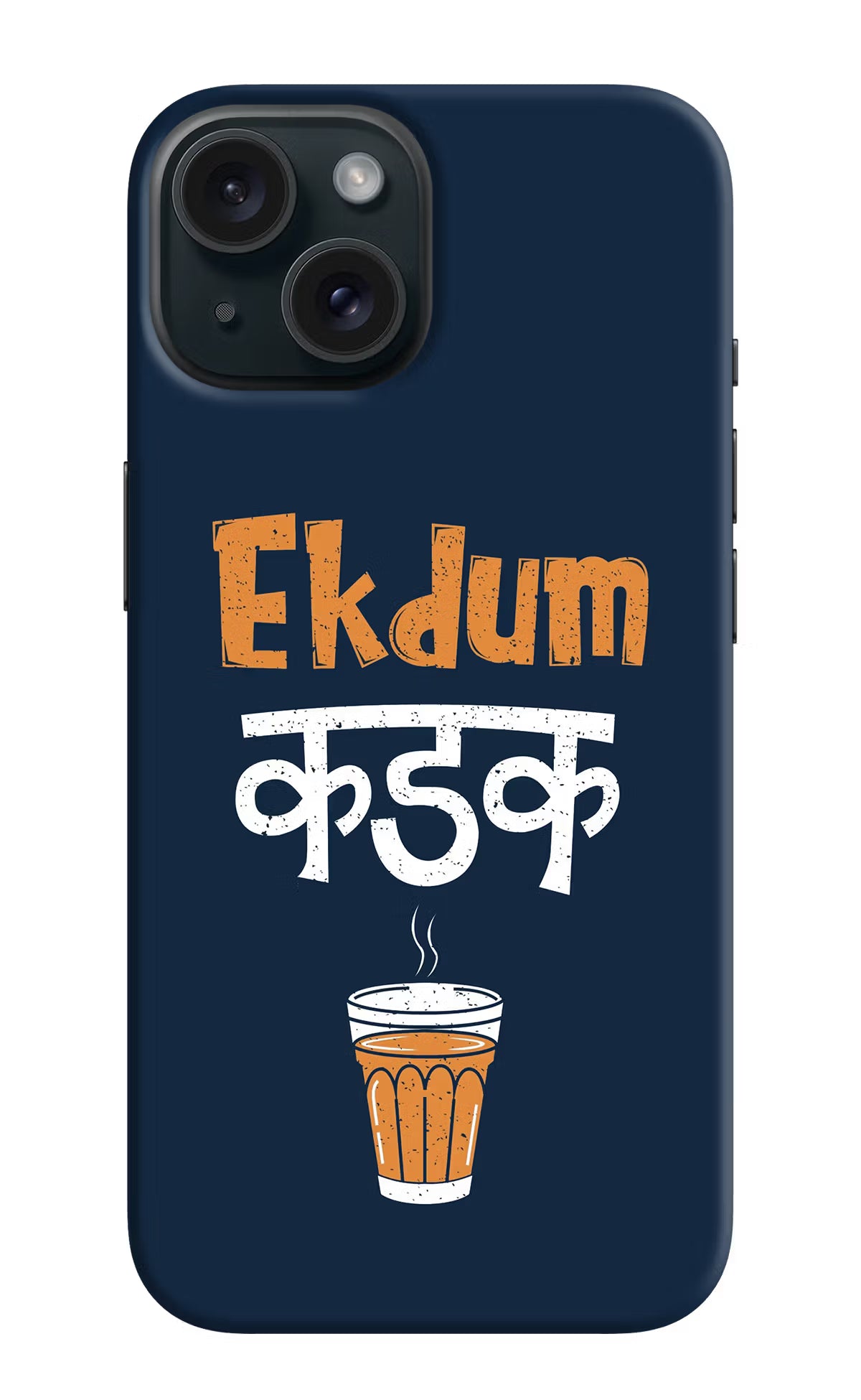 Ekdum Kadak Chai iPhone 15 Plus Hard Case Back Cover by Casekaro