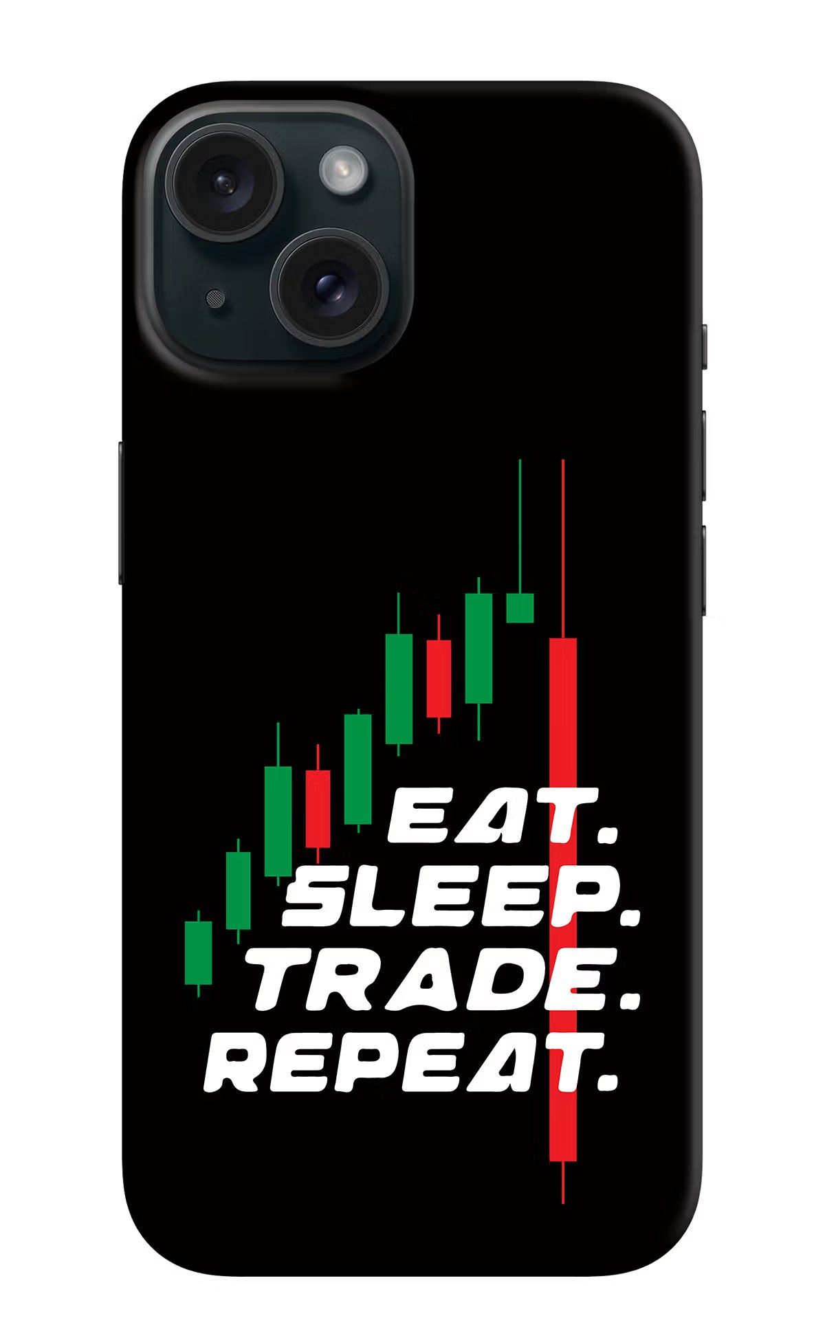 Eat Sleep Trade Repeat iPhone 15 Plus Hard Case Back Cover by Casekaro