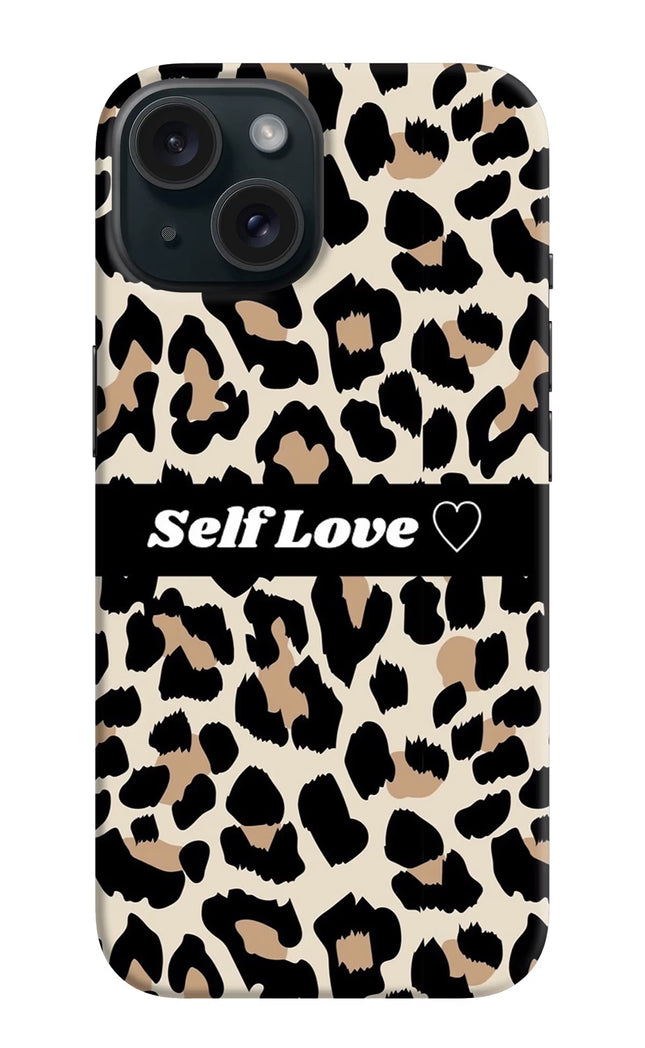 Leopard Print Self Love iPhone 15 Plus Hard Case Back Cover by Casekaro