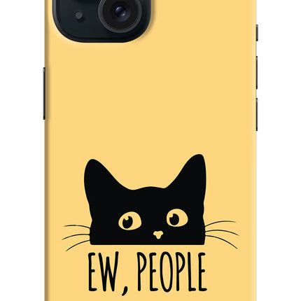 Ew People Catitude iPhone 15 Plus Hard Case Back Cover by Casekaro