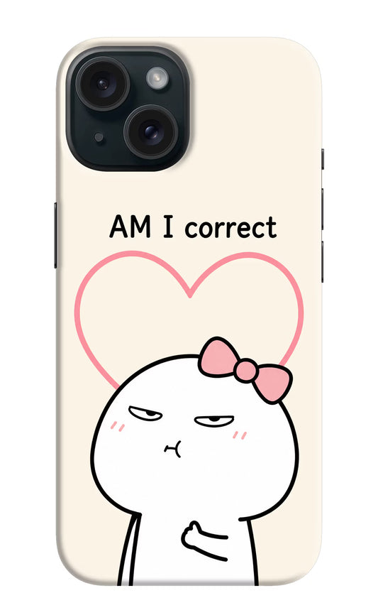 Always Right iPhone 15 Plus Hard Case Back Cover by Casekaro