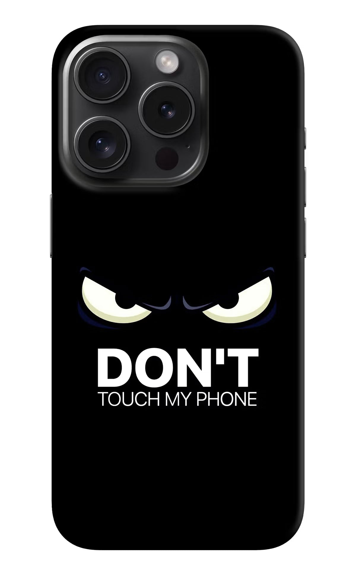 Don'T Touch My Phone iPhone 15 Pro Hard Case Back Cover by Casekaro