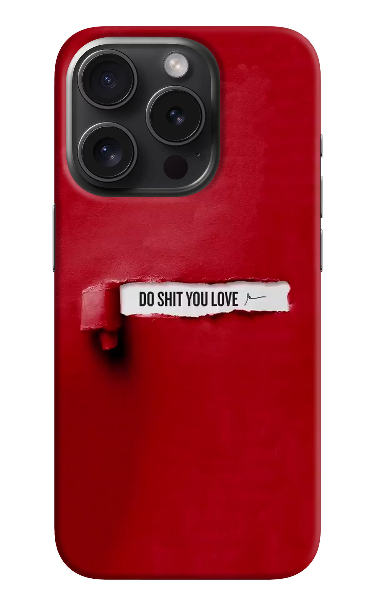Do Shit You Love iPhone 15 Pro Hard Case Back Cover by Casekaro