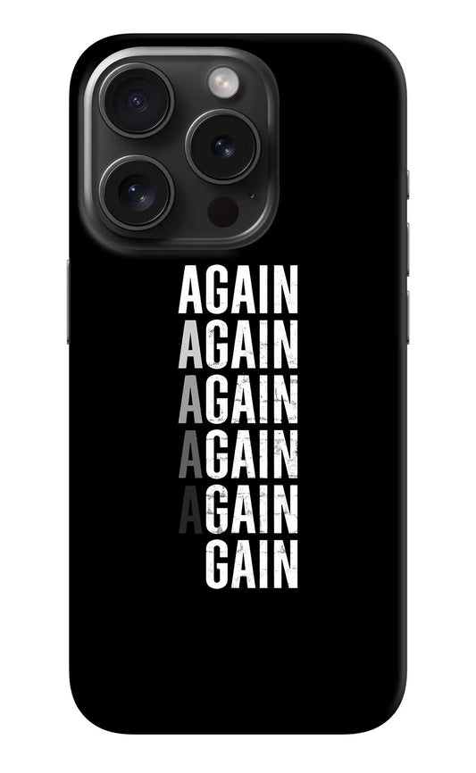 Again Again Gain iPhone 15 Pro Hard Case Back Cover by Casekaro