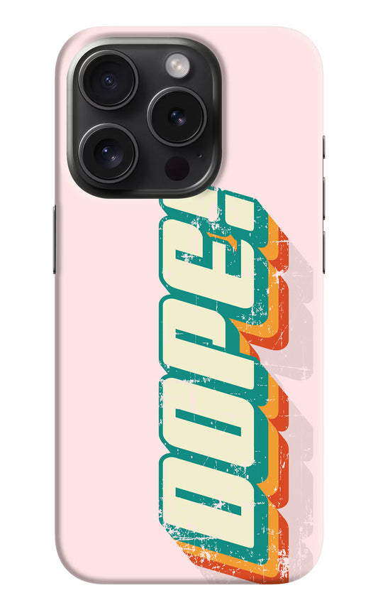 Dope iPhone 15 Pro Hard Case Back Cover by Casekaro