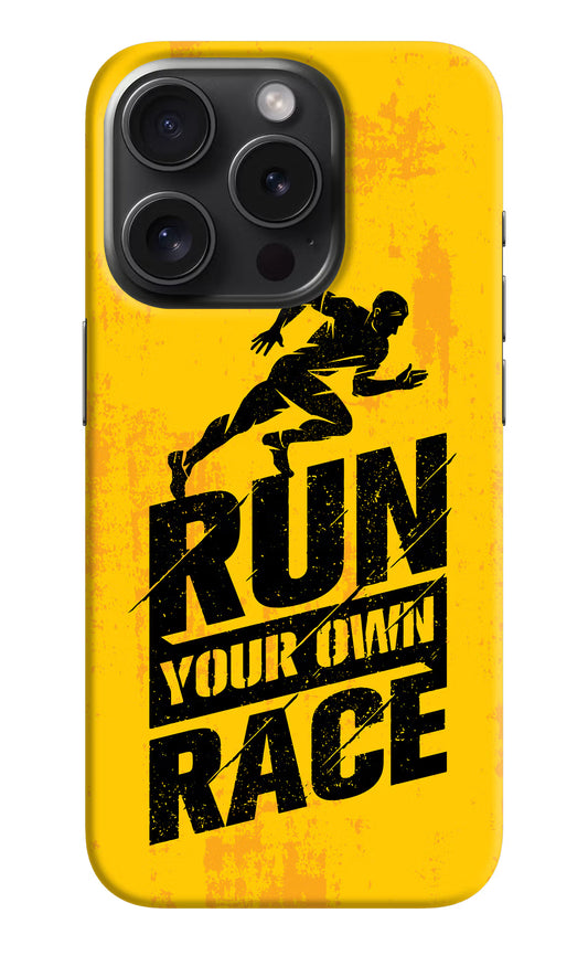 Run Your Own Race iPhone 15 Pro Hard Case Back Cover by Casekaro