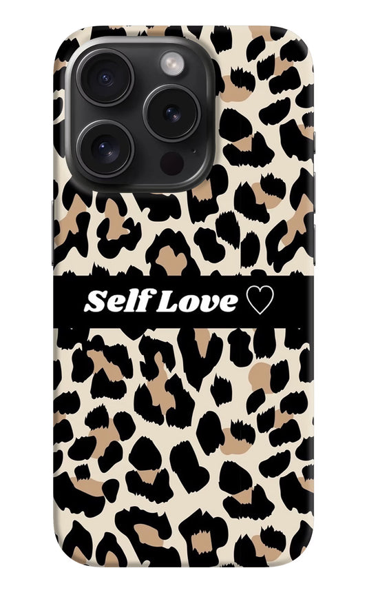 Leopard Print Self Love iPhone 15 Pro Hard Case Back Cover by Casekaro
