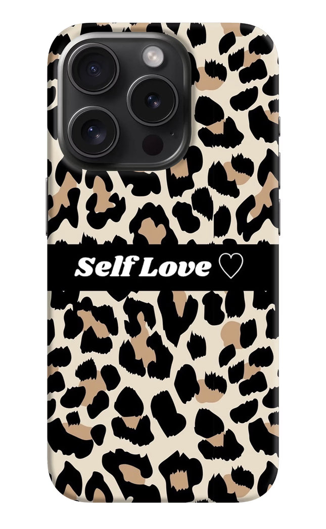 Leopard Print Self Love iPhone 15 Pro Hard Case Back Cover by Casekaro