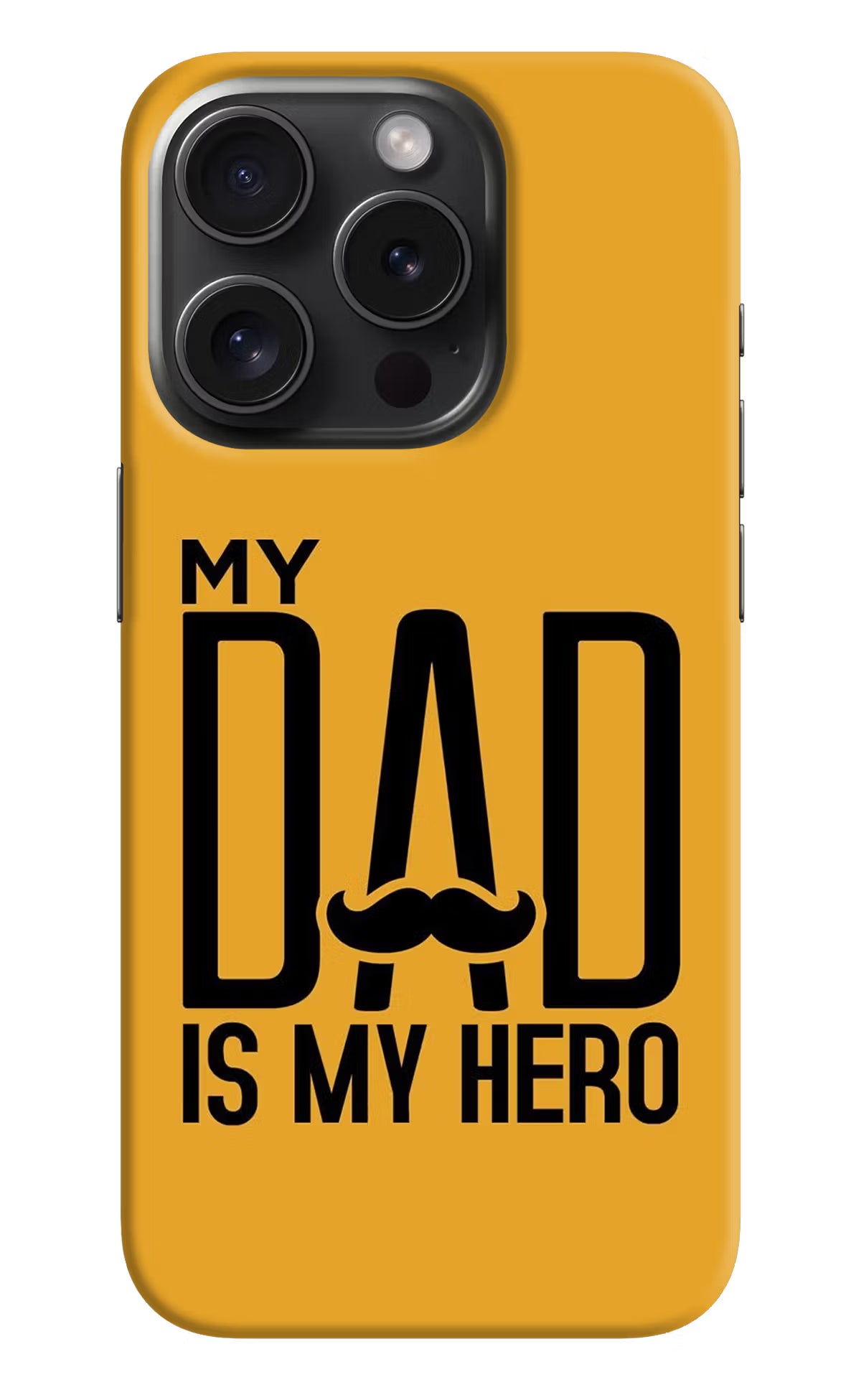 My Dad Is My Hero iPhone 15 Pro Max Hard Case Back Cover by Casekaro