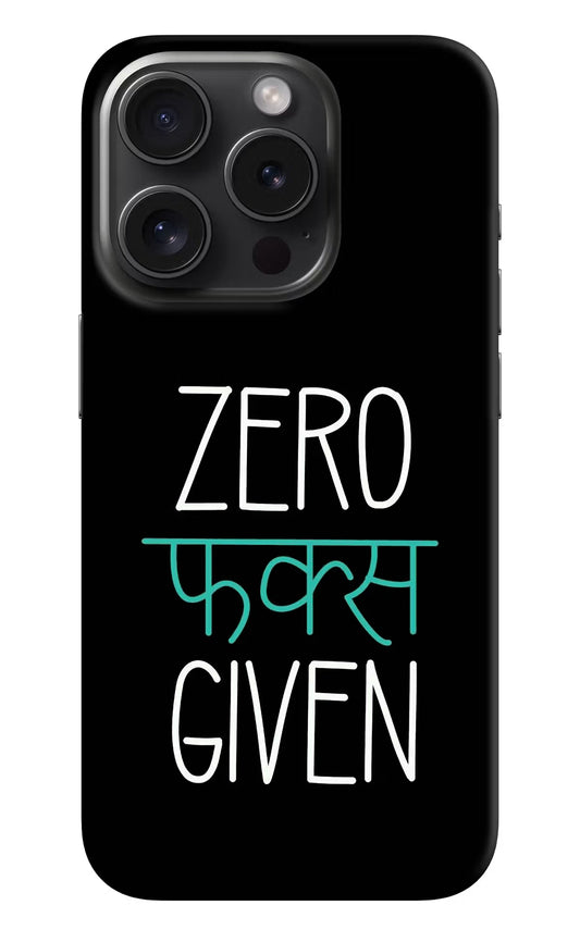Zero Fucks Given iPhone 15 Pro Max Hard Case Back Cover by Casekaro