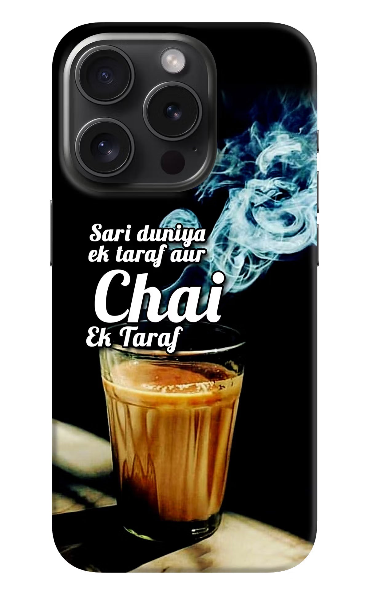 Chai Ek Taraf Quote iPhone 15 Pro Max Hard Case Back Cover by Casekaro