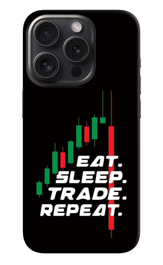 Eat Sleep Trade Repeat iPhone 15 Pro Max Hard Case Back Cover by Casekaro