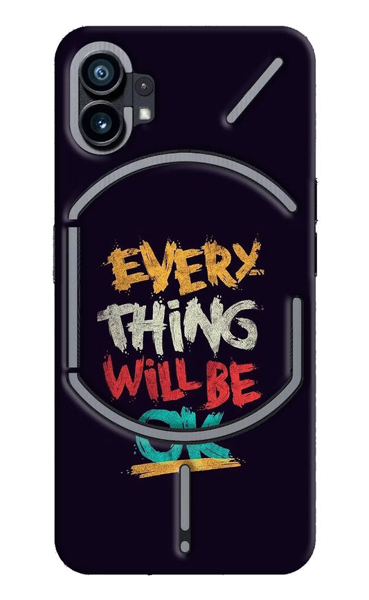 Everything Will Be Ok Nothing Phone 1 Hard Case Back Cover by Casekaro