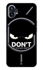 Don'T Touch My Phone Nothing Phone 1 Hard Case Back Cover by Casekaro