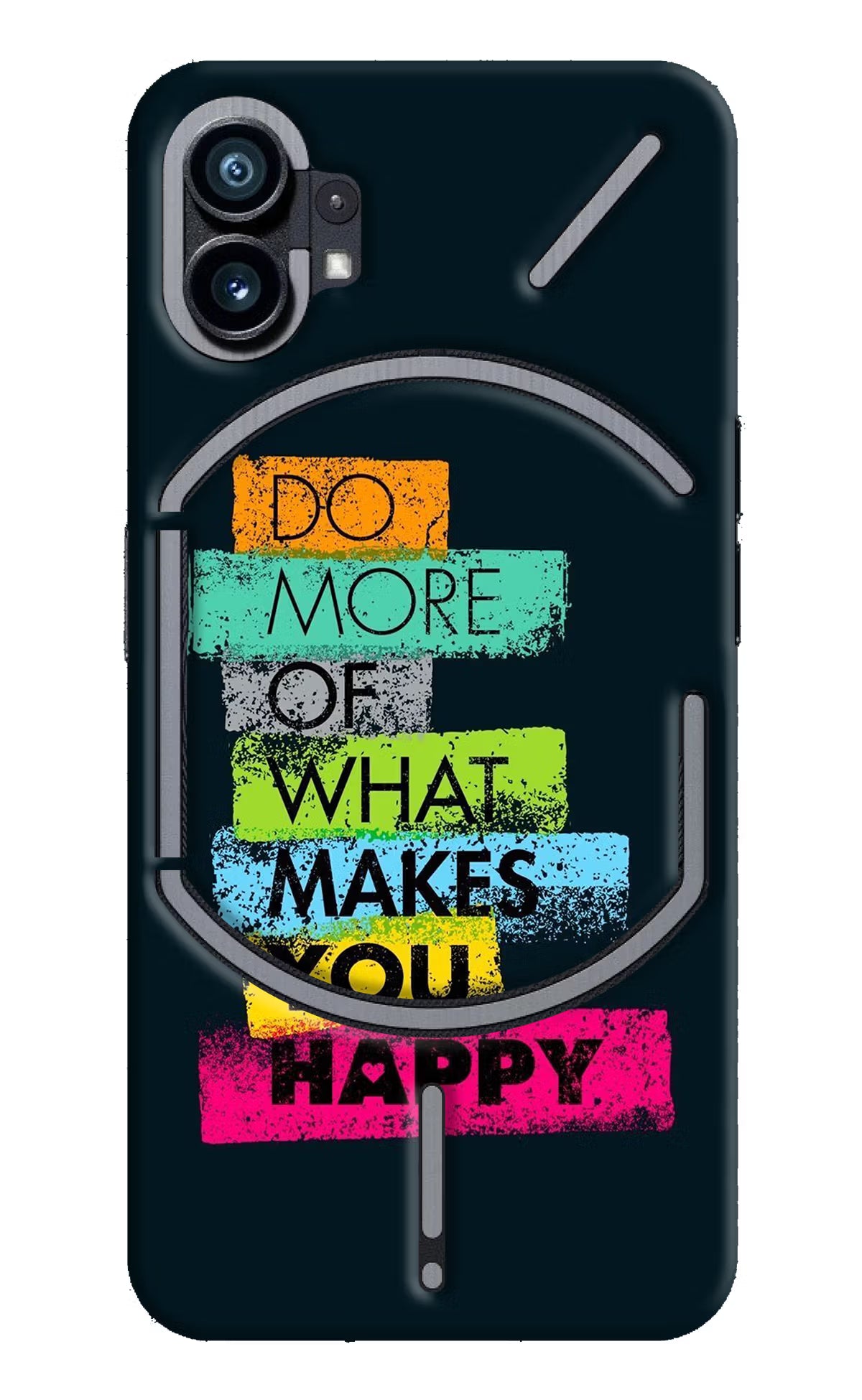Do More Of What Makes You Happy Nothing Phone 1 Hard Case Back Cover by Casekaro