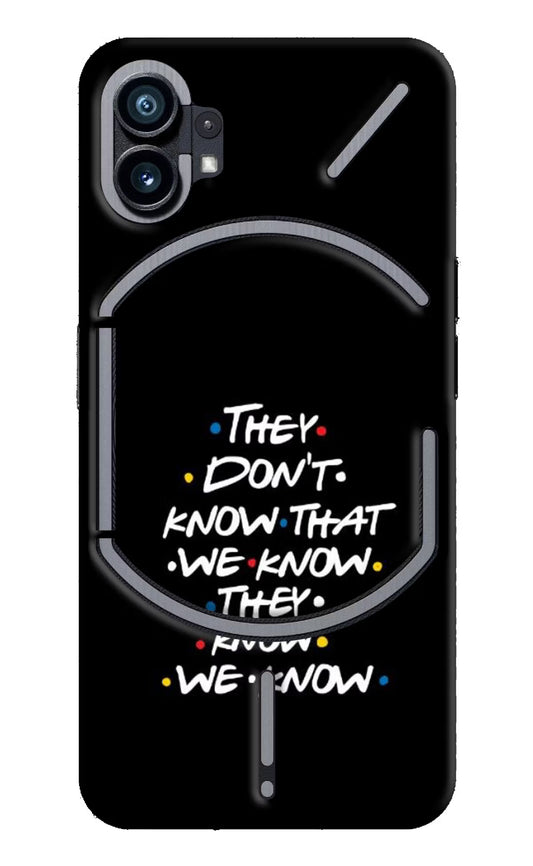 FRIENDS Dialogue Nothing Phone 1 Hard Case Back Cover by Casekaro
